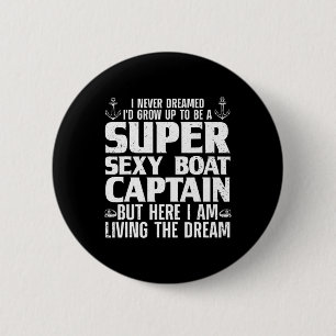Cool Boat Captain For Men Women Sail Pontoon Boati 6 Cm Round Badge