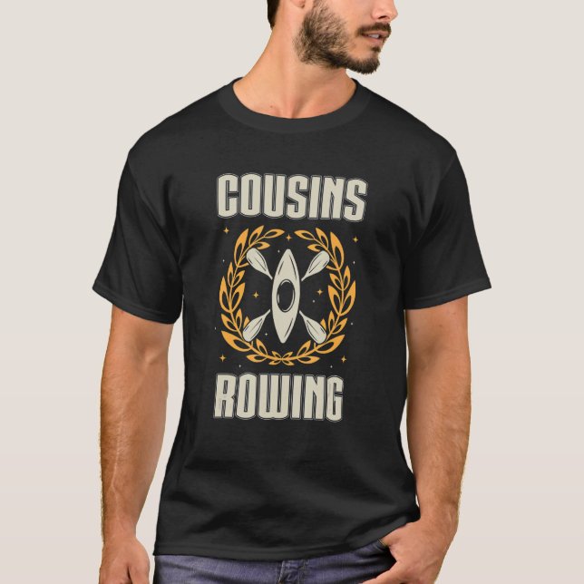 Cool Boat Racing Cousins Rowing Rowers Men Women T-Shirt (Front)