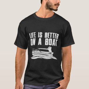 Cool Boating For Men Women Boat Captain Pontoon Ya T-Shirt