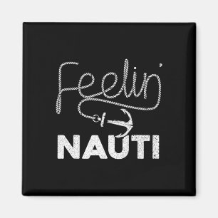 Cool Boating For Men Women Feeling Nauti Boat Capt Magnet
