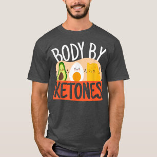 Cool Body By Ketones Cheese Eggs Avocado Keto Love T-Shirt