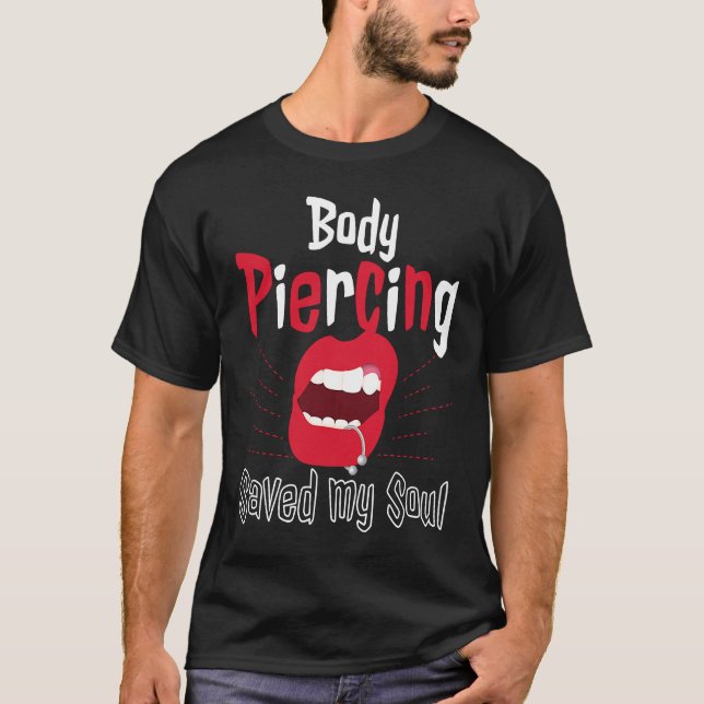 Cool Body Piercing Saved My Soul Tattoo Artists T-Shirt (Front)