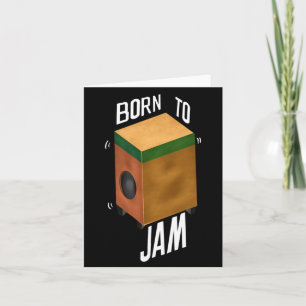 Cool Born To Jam _ Funny Cajon D Instent Player Card