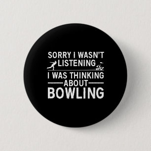 Cool Bowling For Men Women Bowler Spare Me Bowling 6 Cm Round Badge