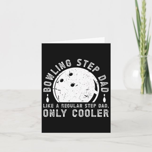 Cool Bowling Step-dad Of A Bowler Stepdad Bowling  Card (Front)