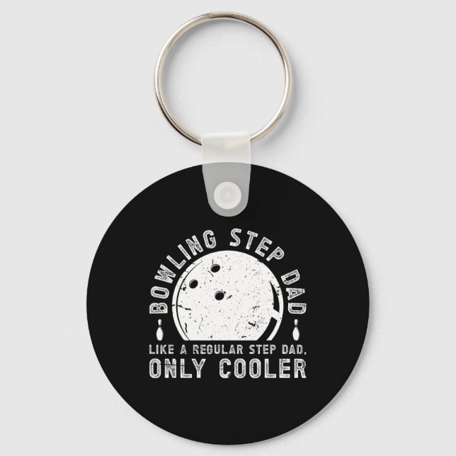 Cool Bowling Step-dad Of A Bowler Stepdad Bowling  Key Ring (Front)
