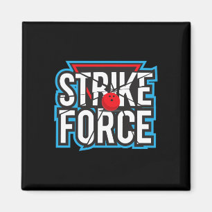 Cool Bowling Strike Force Bowling Fan Bowling Team Magnet
