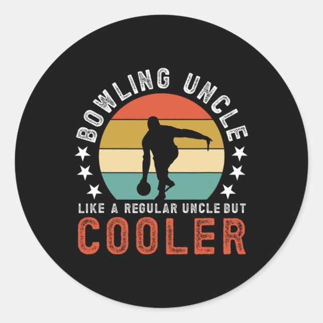 Cool Bowling Uncle Of A Bowler Uncle  Classic Round Sticker (Front)
