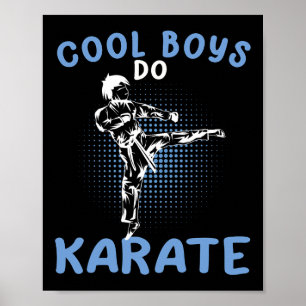 Cool Boys Do Karate Karateka Asian Martial Arts Poster