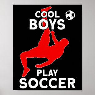 Cool Boys Play Soccer Poster