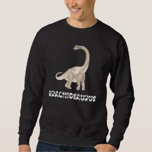 Cool Brachiosaurus Dinosaur Dino Saurus Reptile He Sweatshirt