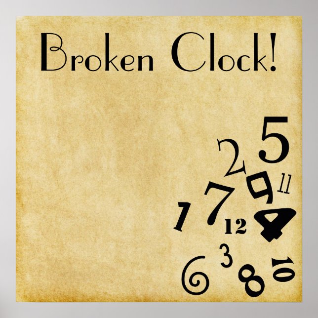 Cool Broken Clock Poster! Poster (Front)