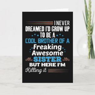 Cool Brother Of Freaking Awesome Sister Gift Card