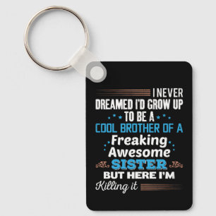 Cool Brother Of Freaking Awesome Sister Gift Key Ring