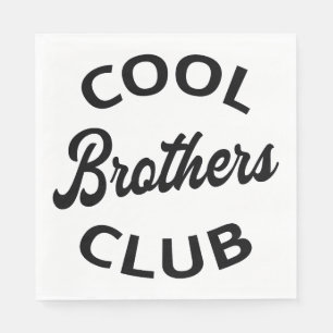 Cool Brothers Club I Napkin