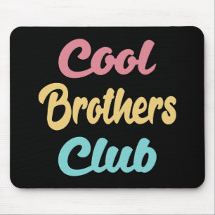 Cool Brothers Club II Mouse Pad