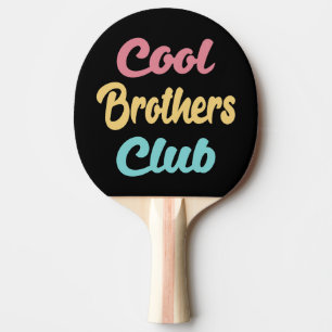 Cool Brothers Club II Ping Pong Paddle
