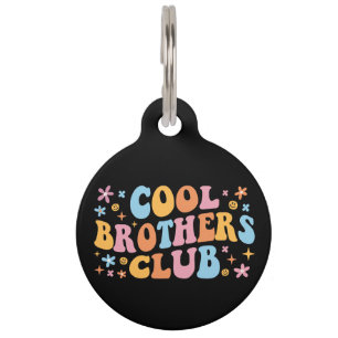 Cool Brothers Club III Pet Tag