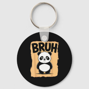 Cool Bruh Panda Men Women Kids Teens Funny Bruh Pa Key Ring