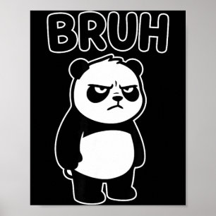 Cool Bruh Panda Men Women Kids Teens Funny Panda  Poster
