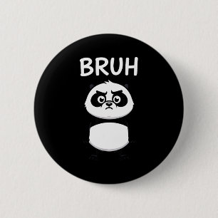 Cool Bruh Panda Tee Funny Cartoon Bear Men Women K 6 Cm Round Badge