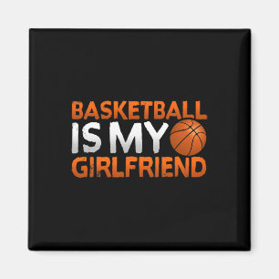 Cool Bysketbyll Is My Girlfriend Sport Player Magnet