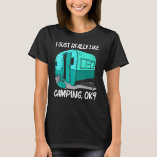 Cool Camping For Men Women Camper Camping Outdoor  T-Shirt