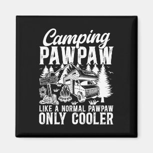 Cool Camping Pawpaw Grandpa Camper Pawpaw Magnet