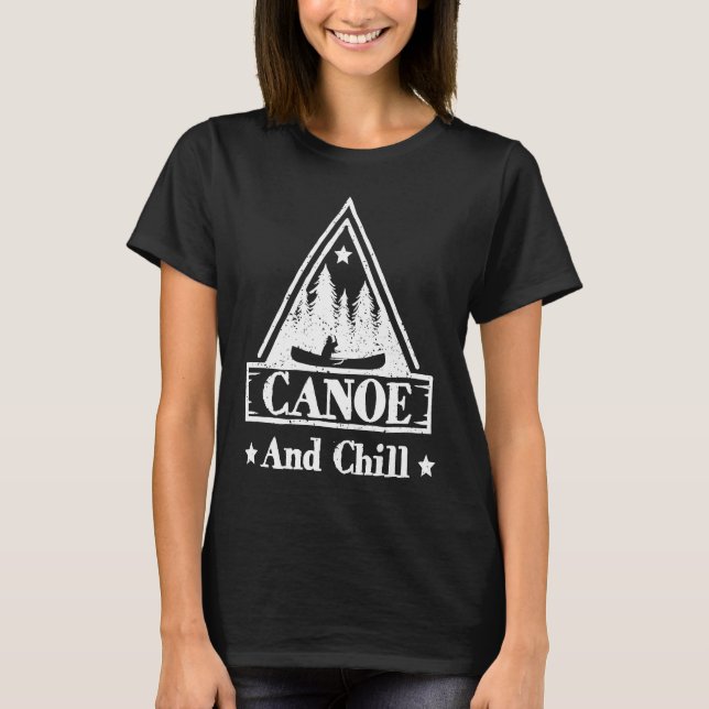 Cool Canoe And Chill Rusty Forest Canoe T-Shirt (Front)