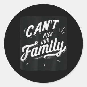 Cool Cant Pick Our Family Costume Classic Round Sticker