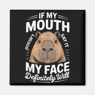 Cool Capybara Humour Quote Saying Graphic Tee Funn Magnet