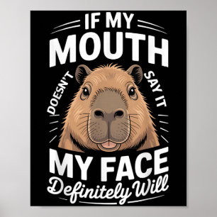 Cool Capybara Humour Quote Saying Graphic Tee Funn Poster