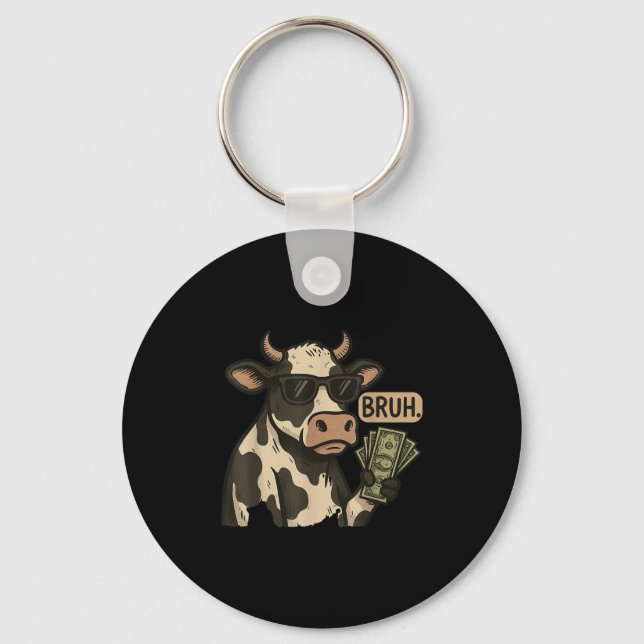 Cool Cash Cow Bruh Sungles Money Funny Animal Cow  Key Ring (Front)