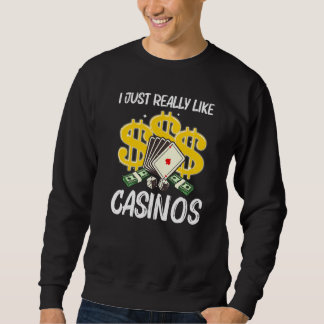 Cool Casino For Men Women Casino Gambling Gambler Sweatshirt