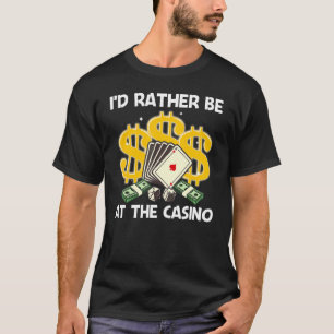 Cool Casino For Men Women Casino Gambling Gambler T-Shirt