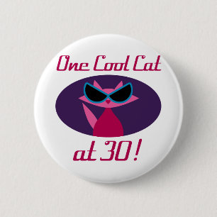 Cool Cat 30th Birthday 6 Cm Round Badge