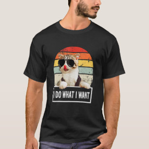 Cool Cat I Do What I Want Cat Vintage Retro T-Shirt