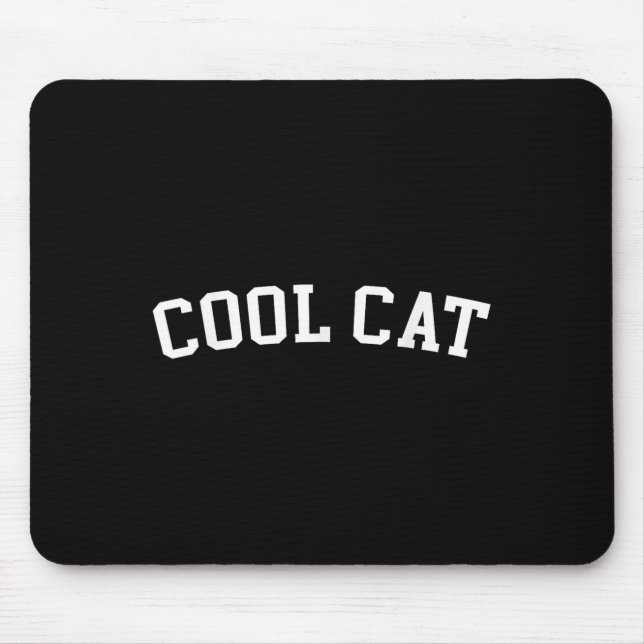 Cool Cat  Mouse Pad (Front)