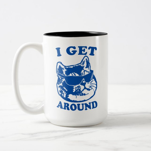 Cool Cat with Sunglasses I Get Around Two-Tone Coffee Mug (Left)