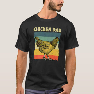 Cool Chicken Dad For Men Father Hen Chicken Farmer T-Shirt