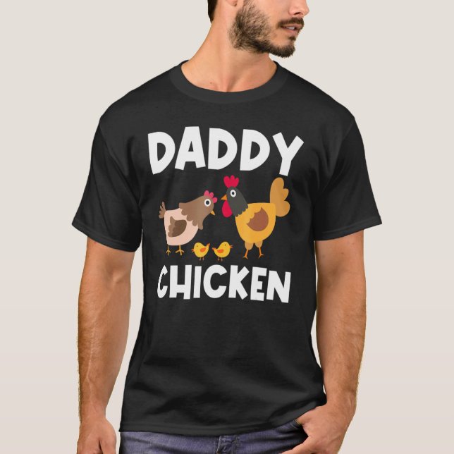 Cool Chicken For Men Dad Rooster Hen Chicks Poultr T-Shirt (Front)