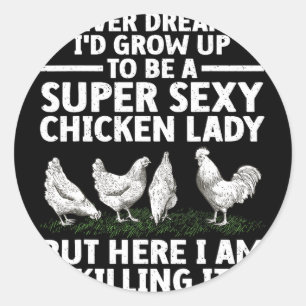 Cool Chicken Lady Art For Women Mum Hen Flock Chic Classic Round Sticker