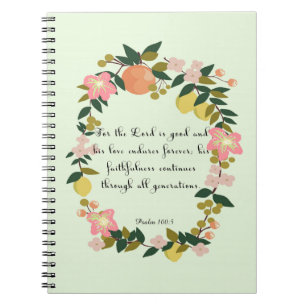 Cool Christian Art - Psalm 100:5 Notebook