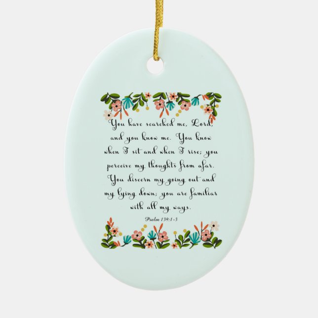Cool Christian Art - Psalm 139:1-3 Ceramic Ornament (Front)
