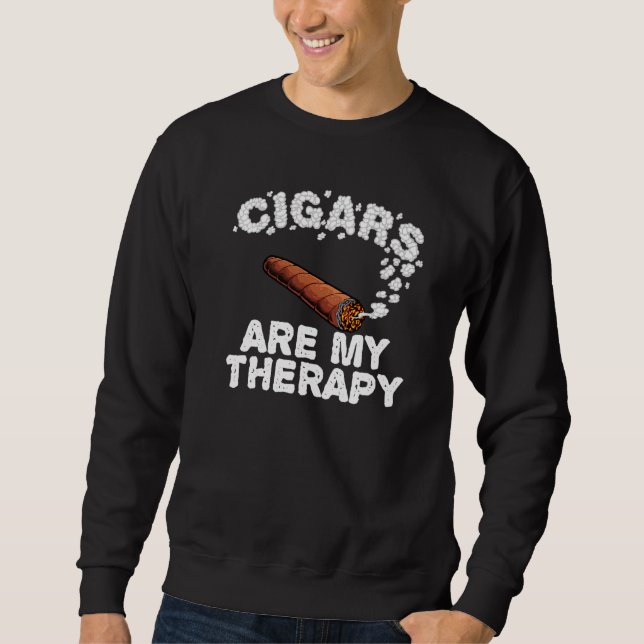 Cool Cigar For Men Women Smoker Cigarillo Smoking  Sweatshirt (Front)