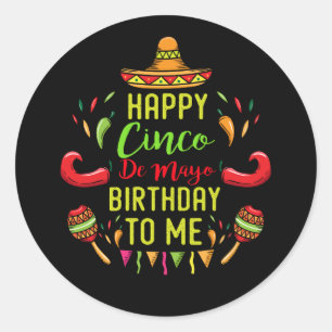 Cool Cinco De Mayo Birthday May 5th Classic Round Sticker