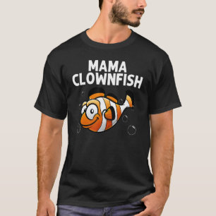 Cool Clownfish For Women Mum Sea Clown Fish Ocean T-Shirt