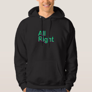 Cool Colourful All Right Quotes Graphic Tees Cool 
