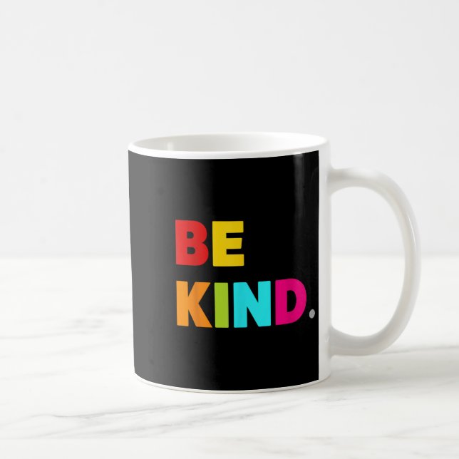 Cool Colourful Be Kind Motivational Quotes Graphic Coffee Mug (Right)