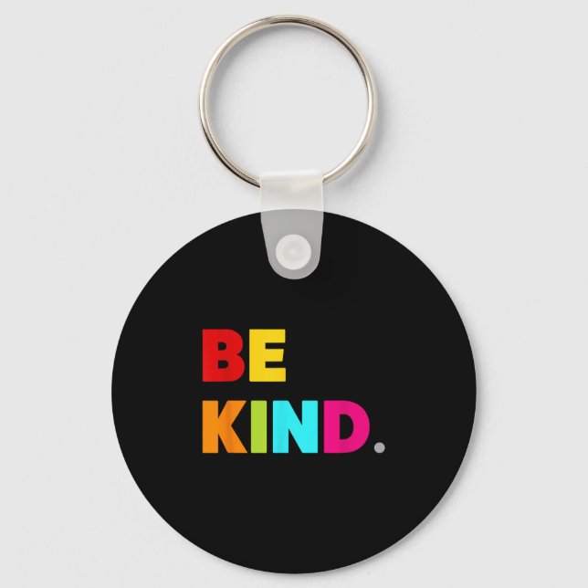 Cool Colourful Be Kind Motivational Quotes Graphic Key Ring (Front)